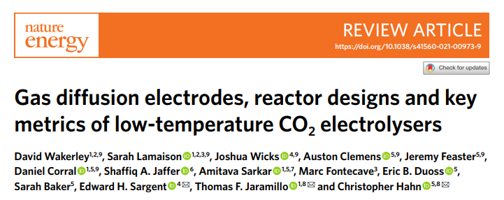 重磅！Nature Energy综述：低温CO2电解槽的气体扩散电极、反应器设计和关键指标