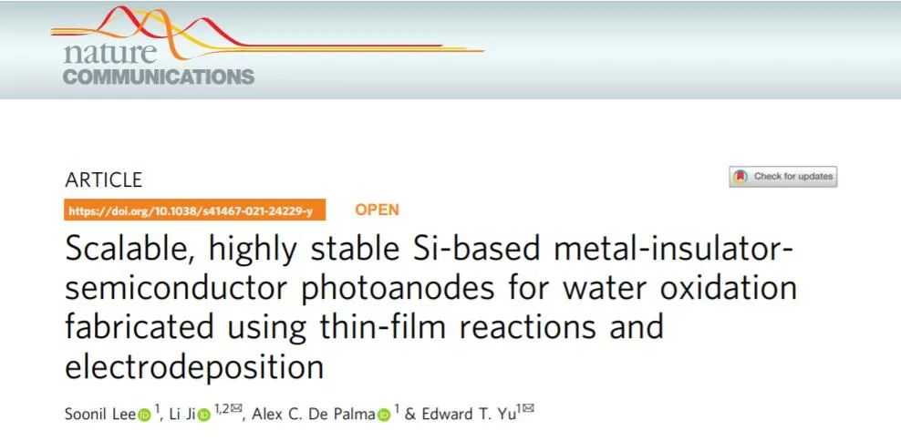 Nat. Commun.：使用薄膜反应和电沉积制造的用于水氧化的可扩展、高度稳定的硅基金属-绝缘体-半导体光阳极