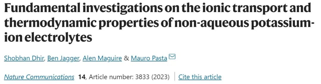 牛津大学Nature子刊：钾离子电解液离子传输和热力学特性的全面研究