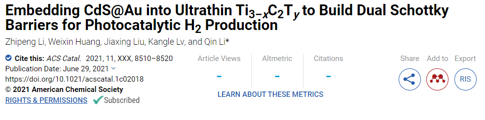 ACS Catalysis: CdS@Au嵌入超薄Ti3-xC2Ty来构建双肖特基势垒用于光催化产H2