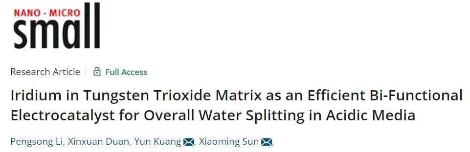 北化工孙晓明/邝允Small: 最活跃，最持久: Ir掺杂WO3用于酸性介质中全分解水