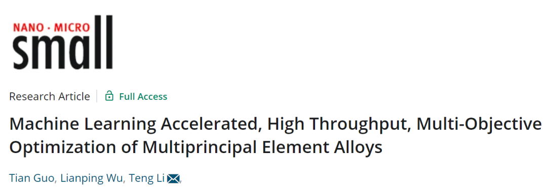 马里兰大学李腾教授Small：多主元素合金的机器学习加速、高吞吐量、多目标优化